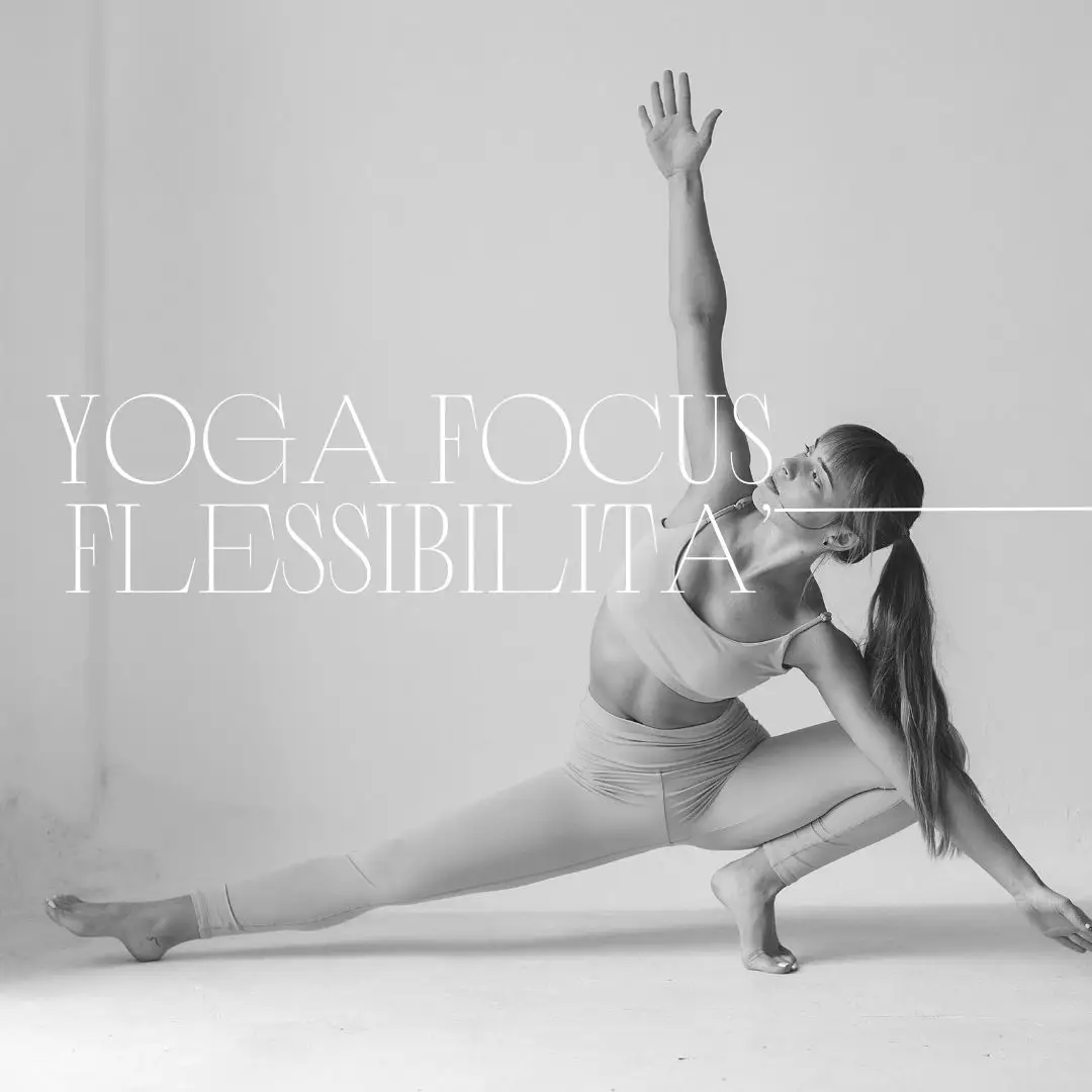 Yoga Focus Flessibilita’